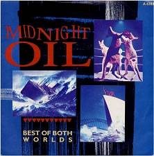 Midnight Oil : Best of Both Worlds